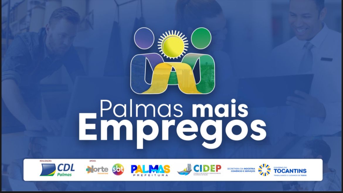 Prefeitura abre cadastro para interessados em participar do mutirão Palmas Mais Empregos