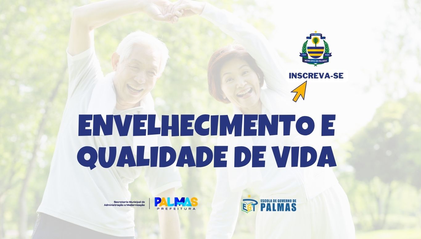 Prefeitura de Palmas abre inscrições para curso sobre Envelhecimento e Qualidade de Vida