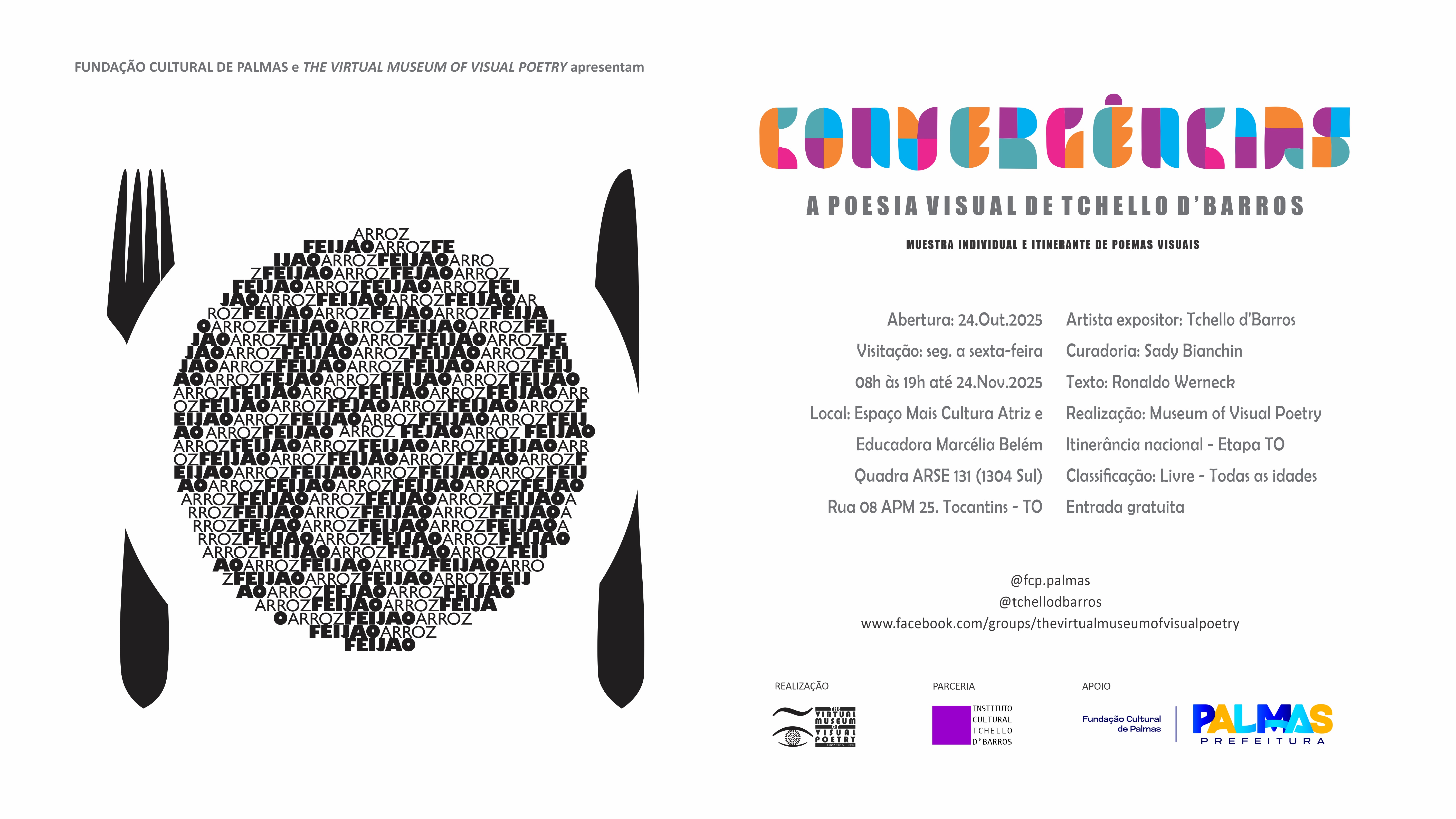 Uma linguagem artística híbrida, a poesia visual mescla artes visuais e literatura; e a montagem exposta no Mais Cultura propõe a reflexão sobre o cotidiano contemporâneo