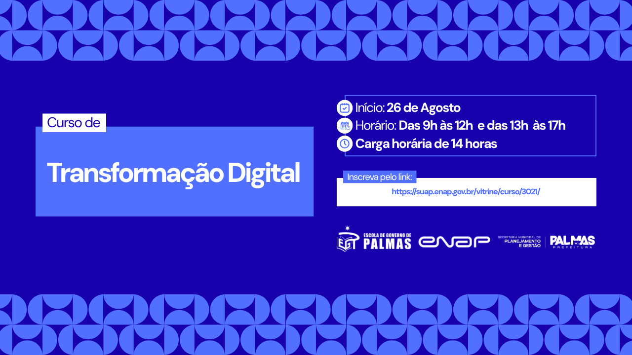 Prefeitura de Palmas abre inscrições para curso de Transformação Digital através de parceria com a Enap