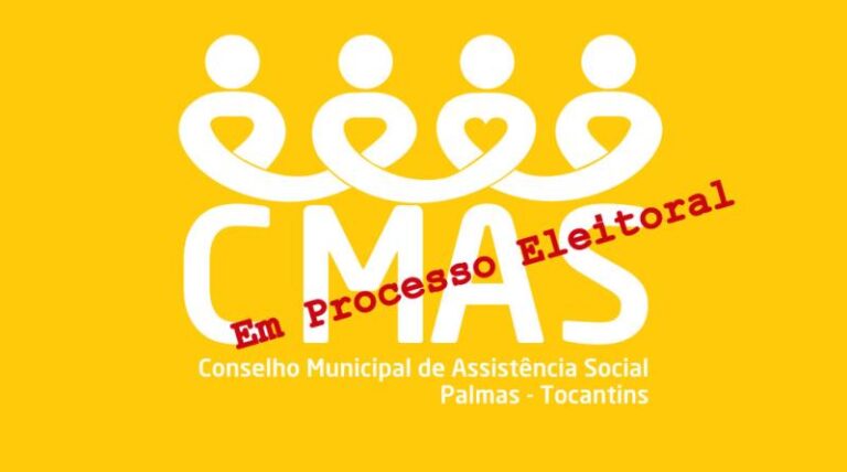 Conselho Municipal de Assistência Social de Palmas está com inscrições abertas para eleição de novos membros