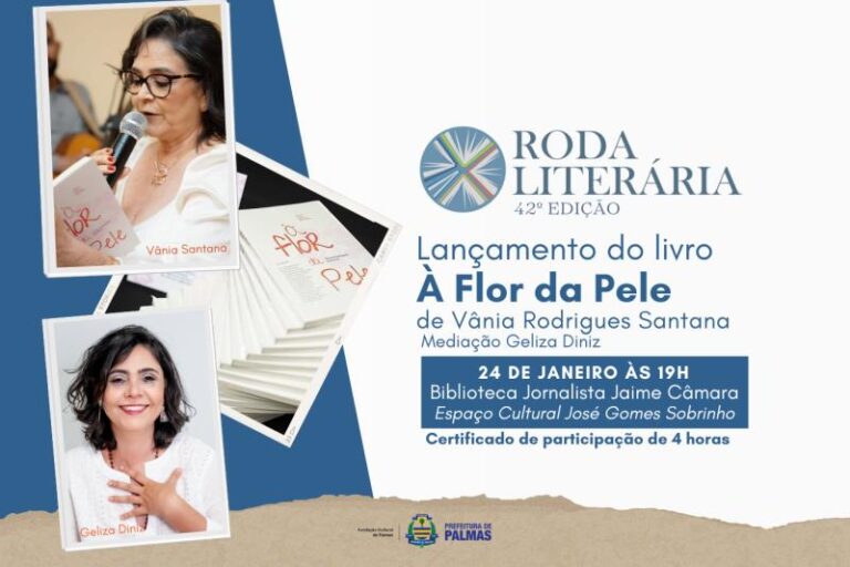 Lançamento do livro À Flor da Pele de Vânia Santana acontece na 42ª Roda Literária